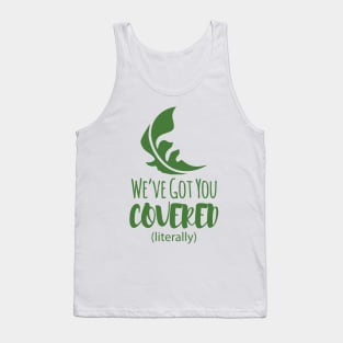 We've Got You Covered (Literally) Tank Top